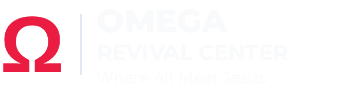 Omega Revival Center — Where All Meet Jesus